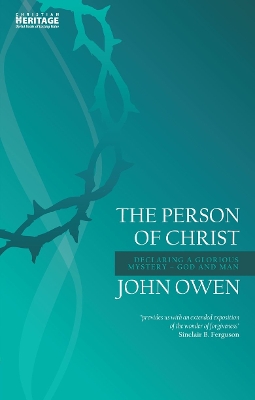 The Person of Christ by John Owen