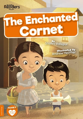 The Enchanted Cornet by Shalini Vallepur