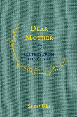 Dear Mother: Letters from the Heart book