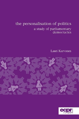 Personalisation of Politics by Lauri Karvonen