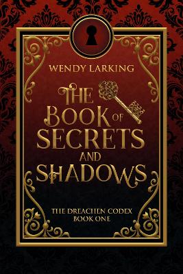 The Book of Secrets and Shadows book