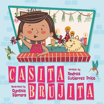 Casita Brujita: A Brujeria Picture Book book