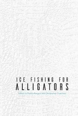 Ice Fishing for Alligators book