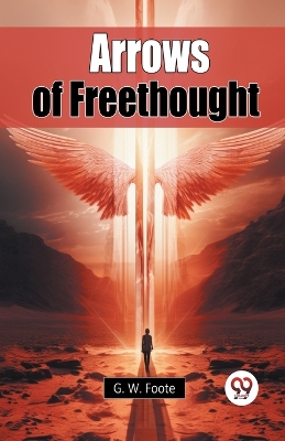 Arrows of Freethought book