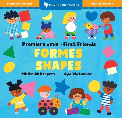 First Friends: Shapes (Bilingual French & English) book