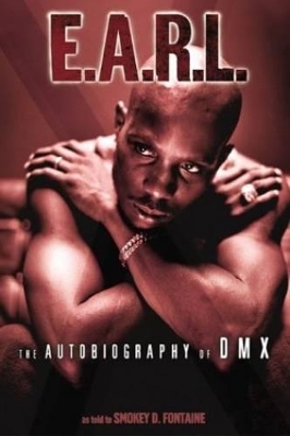 E.A.R.L. The Autobiography of DMX book