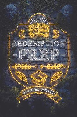 Redemption Prep by Samuel Miller