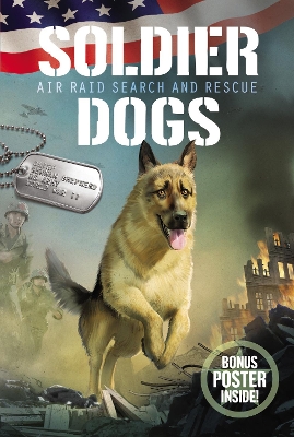 Soldier Dogs #1: Air Raid Search and Rescue book