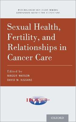 Sexual Health, Fertility, and Relationships in Cancer Care book