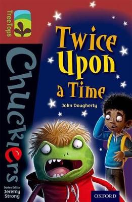 Oxford Reading Tree TreeTops Chucklers: Level 15: Twice Upon a Time book