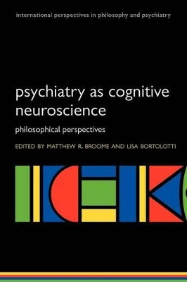Psychiatry as Cognitive Neuroscience book
