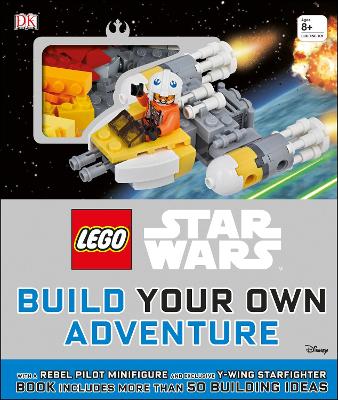 LEGO® Star Wars Build Your Own Adventure: With Rebel Pilot Minifigure and Exclusive Y-Wing Starfighter book