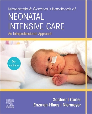 Merenstein & Gardner's Handbook of Neonatal Intensive Care: An Interprofessional Approach book