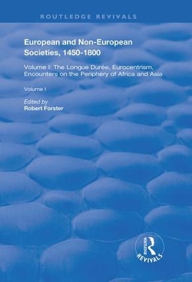 European and Non-European Societies, 1450-1800: Volume II: Religion, Class, Gender, Race by Robert Forster