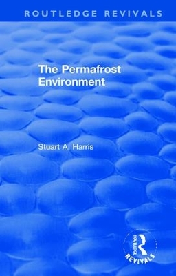 The Permafrost Environment by Stuart A. Harris