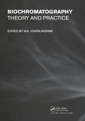 Biochromatography: Theory and Practice by M. A. Vijayalakshmi