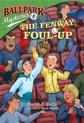 Ballpark Mysteries #1: The Fenway Foul-Up book