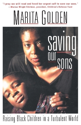 Saving Our Sons: Raising Black Children in a Turbulent World book