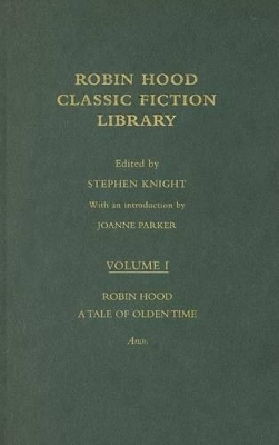 Robin Hood: A Tale of the Olden Time by Stephen Knight