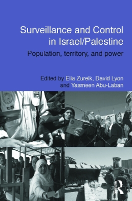 Surveillance and Control in Israel/Palestine by Elia Zureik