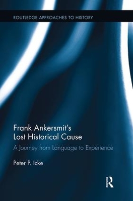 Frank Ankersmit's Lost Historical Cause book
