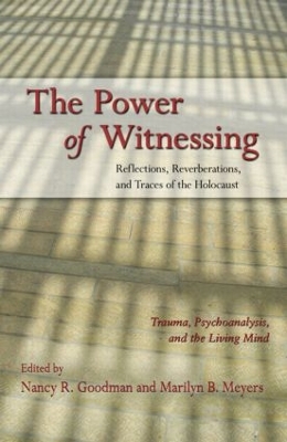 Power of Witnessing by Nancy R. Goodman