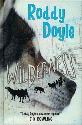 Wilderness by Roddy Doyle