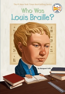 Who Was Louis Braille? book