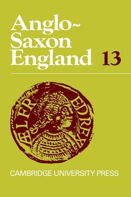 Anglo-Saxon England: Volume 13 book