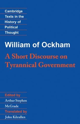 William of Ockham: A Short Discourse on Tyrannical Government book