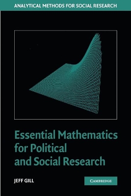 Essential Mathematics for Political and Social Research by Jeff Gill