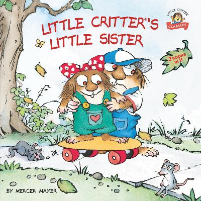 Little Critter's Little Sister! book