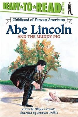 Abe Lincoln and the Muddy Pig book