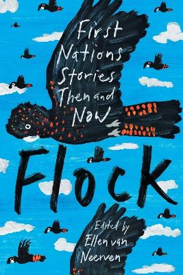 Flock: First Nations Stories Then and Now book