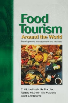 Food Tourism Around the World by C. Michael Hall