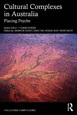 Cultural Complexes in Australia: Placing Psyche book