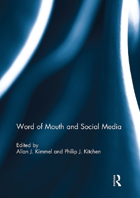 Word of Mouth and Social Media by Allan J. Kimmel