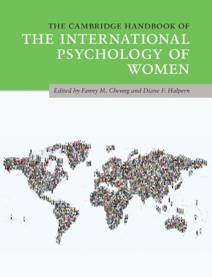 The Cambridge Handbook of the International Psychology of Women by Fanny M. Cheung