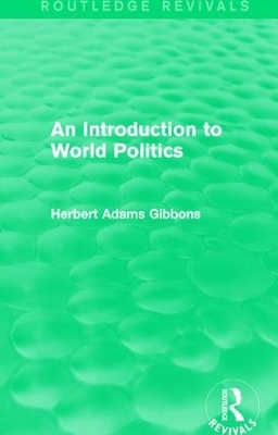An Introduction to World Politics by Herbert Adams Gibbons