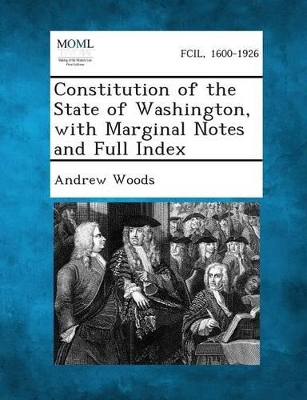 Constitution of the State of Washington, with Marginal Notes and Full Index book