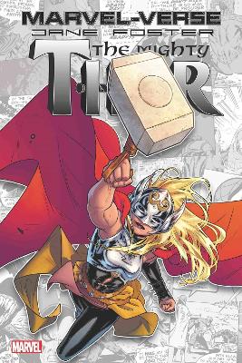Marvel-verse: Jane Foster, The Mighty Thor book