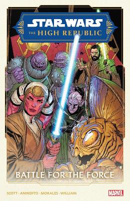 Star Wars: The High Republic Phase Ii Vol. 2 - Battle For The Force book