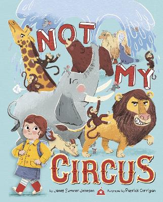 Not My Circus by Janet Sumner Johnson