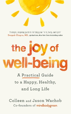 The Joy of Well-Being: A Practical Guide to a Happy, Healthy, and Long Life book