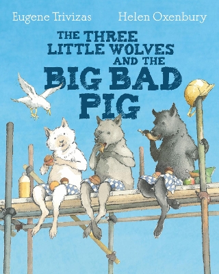 Three Little Wolves And The Big Bad Pig book