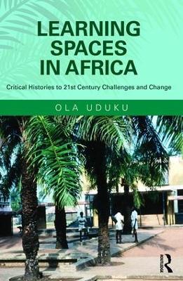 Learning Spaces in Africa by Ola Uduku