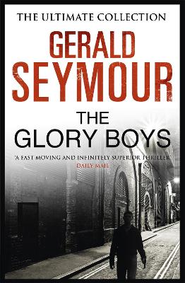 Glory Boys by Gerald Seymour