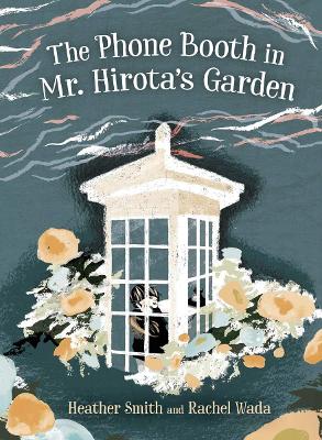 The Phone Booth in Mr. Hirota’s Garden book