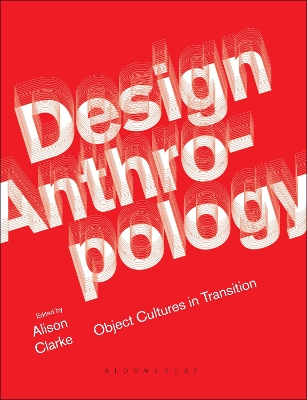 Design Anthropology by Alison J. Clarke