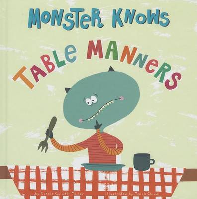Monster Knows Table Manners by Connie Colwell Miller